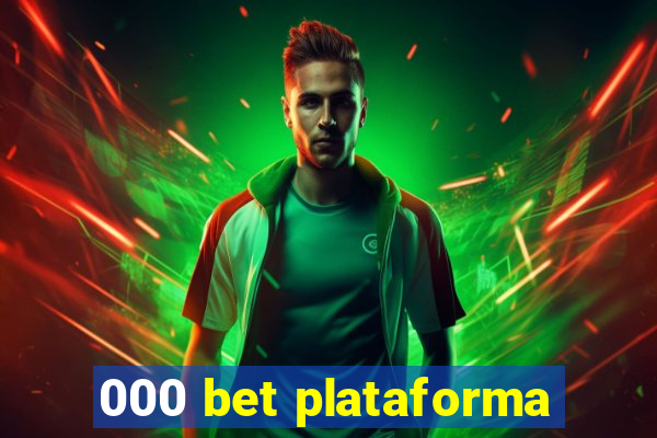 000 bet plataforma